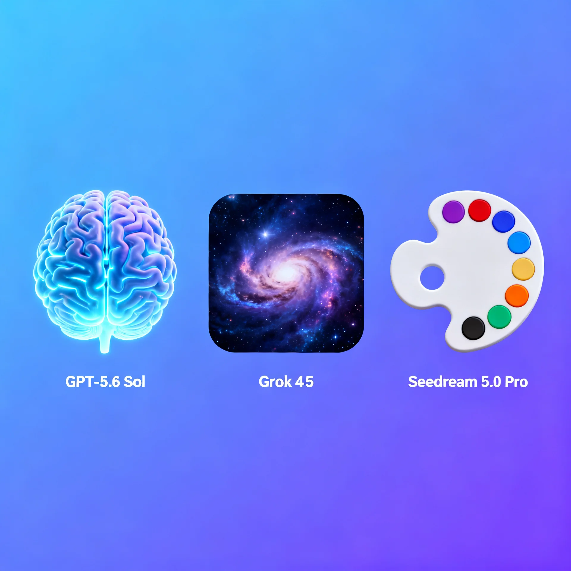 「GPT-5.6、Grok 4.5、Seedream 5.0 Pro 三款 AI 模型相继发布 | 2026-07-12」封面图
